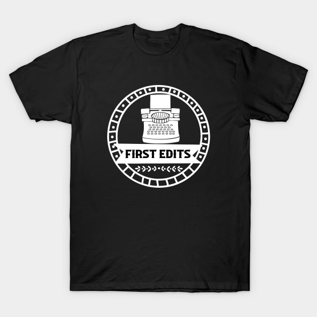 Writing & First Edits T-Shirt by TypoSomething